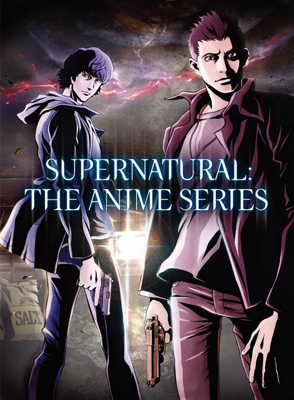 Сверхъестественное / Supernatural The Animation (1 сезон / 2011)